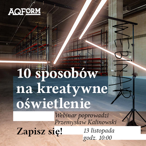 Dołącz do webinaru „10 sposobów na kreatywne oświetlenie”!